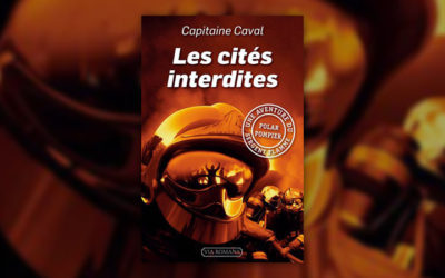 Capitaine Caval, Les Cités interdites