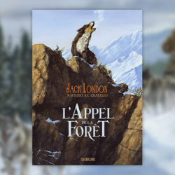 Jack London, L’Appel de la forêt