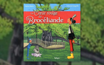 Patrice Manic, Le Cœur rouge de Brocéliande