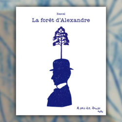 Rascal, La forêt d’Alexandre