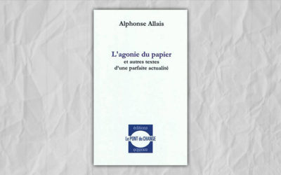 Alphonse Allais, L’agonie du papier