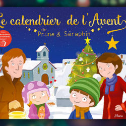 Florian Thouret, Le calendrier de l’Avent de Prune et Séraphin