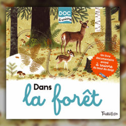 Julie Faulques, Dans la forêt