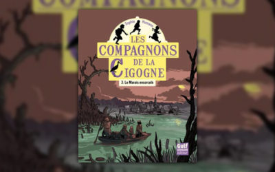 Sophie Humann, Les Compagnons de la Cigogne, Tome 3 : Le marais ensorcelé