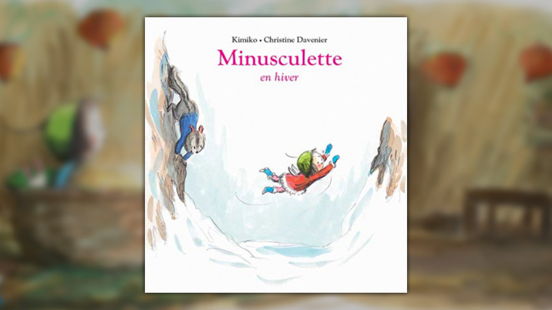 Kimiko et Christine Davenier, Minusculette en hiver