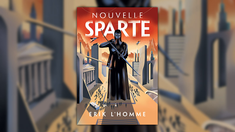 Erik L’Homme, Nouvelle Sparte