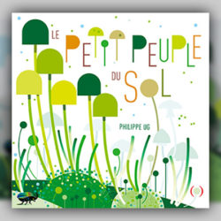 Philippe UG, Le petit peuple du sol