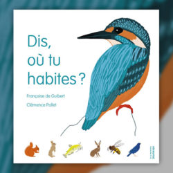 Françoise de Guibert Dis où tu habites