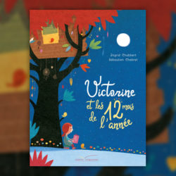 Ingrid Chabbert, Victorine et les 12 mois de l’année