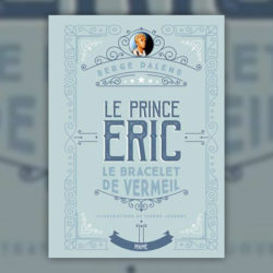 Serge Dalens, Le Bracelet de Vermeil