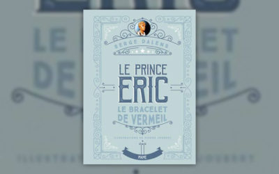 Serge Dalens, Le Bracelet de Vermeil, Le Prince Eric