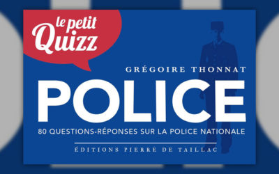 Grégoire Thonnat, Petit quizz de la police