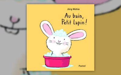 Jörg Mühle, Au bain, Petit Lapin !