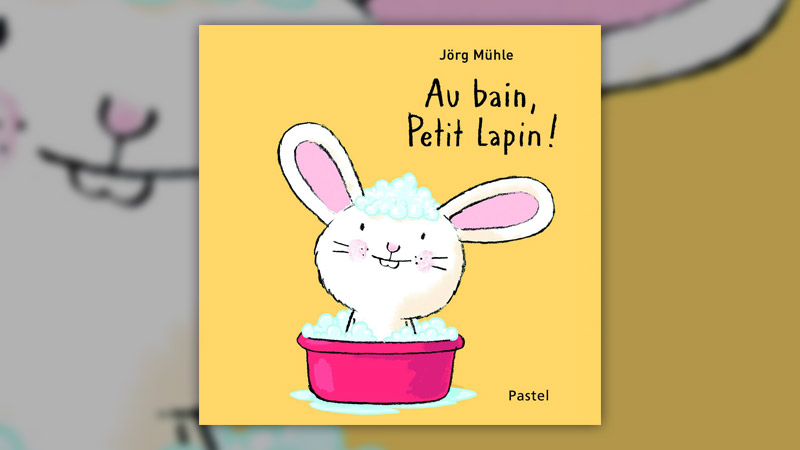 Jörg Mühle, Au bain, Petit Lapin !