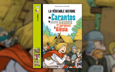 Pascale Perrier, La Véritable Histoire de Carantos, le jeune Gaulois qui survécut à Alésia