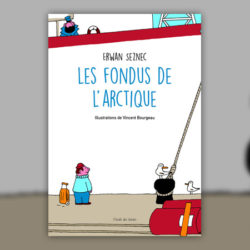 Erwan Szenec Les fondus de l’Arctique