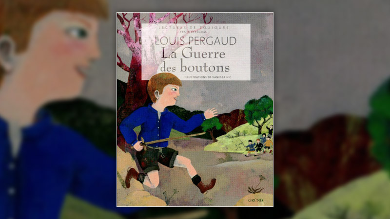 Louis Pergaud, La Guerre des boutons