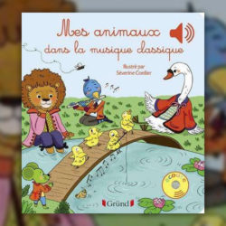 Emilie Collet, Mes animaux dans la musique classique