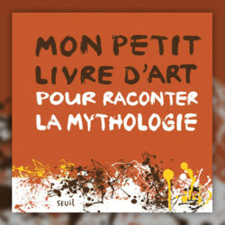 Aude-Le-Pichon,-Mon-petit-livre-art-pour-raconter-la-mythologie