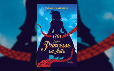 Gwenaële Barussaud, 1791, Une princesse en fuite