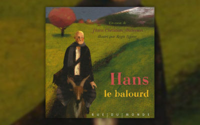 Hans Christian Andersen, Hans le balourd
