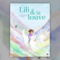 Elise Fontenaille, Lili et la louve