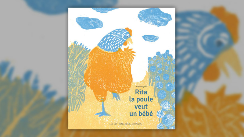 May Angeli, Rita la poule veut un bébé