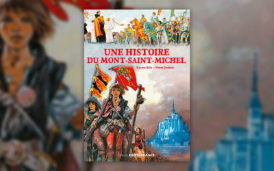 Lucien Bély et Pierre Joubert, Une histoire du Mont-Saint-Michel