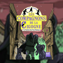 Sophie-Humann,-Les-Compagnons-de-la-cigogne,-Le-Fantome-des-Trois-Chateaux