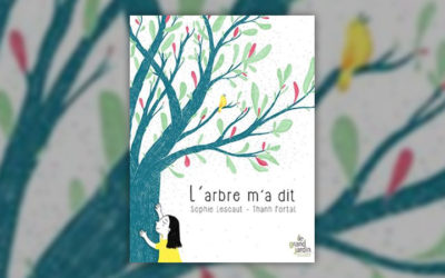 Sophie Lescaut, L’arbre m’a dit