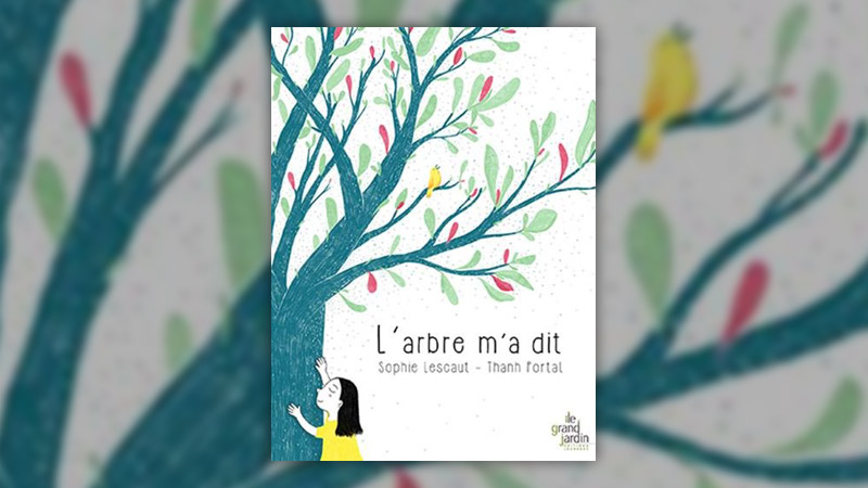 Sophie Lescaut, L’arbre m’a dit