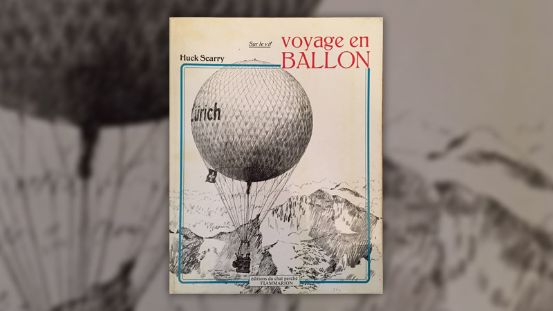 Huck Scarry, Voyage en ballon