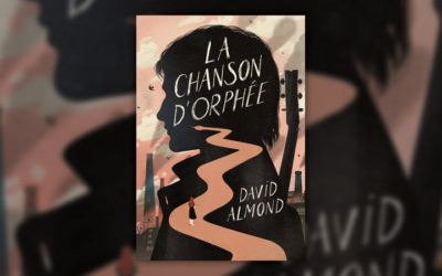 David Almond, La Chanson d’Orphée