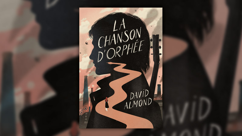 David Almond, La Chanson d’Orphée