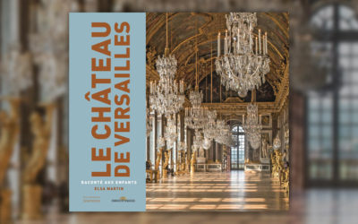 Elsa Martin, Le château de Versailles raconté aux enfants