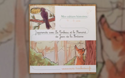 J’apprends avec “Le Corbeau et le Renard” de Jean de la Fontaine