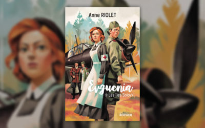 Anne Riolet, Evgenia, t. 2, Les îles Solovki
