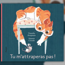 Timothy Knapman, Tu m’attraperas pas