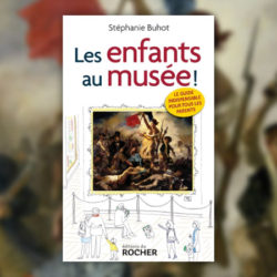 Stéphanie Buhot, Les enfants au musée !