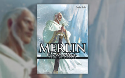 Claude Merle, Merlin l’Enchanteur