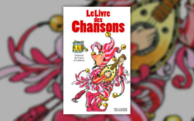 Claudine et Roland Sabatier, Le livre des chansons, Chansons de France et d’ailleurs