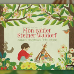 Isabelle Huiban, Mon cahier Steiner Waldorf