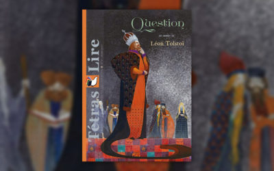 Question — Léon Tolstoï au sommaire du Tétras Lire de mars