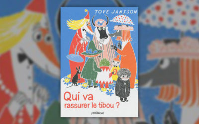 Tove Jansson, Qui va rassurer le tibou ?