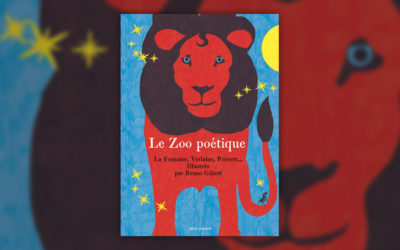 Le zoo poétique, illustré par Bruno Gibert