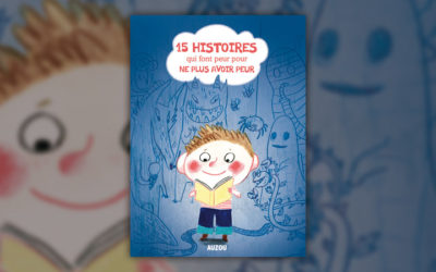 15 histoires qui font peur pour ne plus avoir peur, collectif