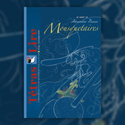 lestroismousquetaires-tetras-lire
