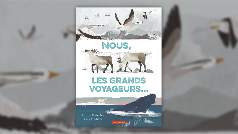 Laura Knowles, Nous, les grands voyageurs