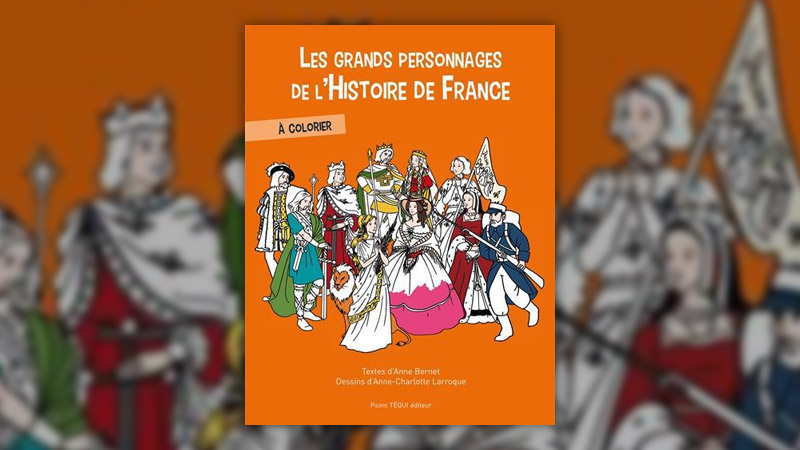 Anne-Bernet-et-Anne-Charlotte-Laroque,-Les-grands-personnages-de-Histoire-de-France.