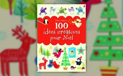 100 idées créatives pour Noël